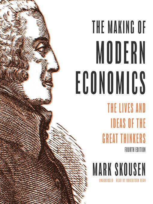Title details for The Making of Modern Economics by Mark Skousen - Available